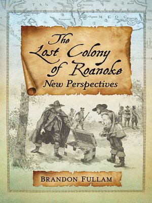 The Lost Colony of Roanoke - ebook